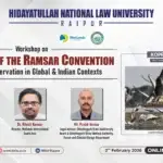 HNLU Raipur Hosts National Workshop on 50 Years of the Ramsar Convention, Celebrates Chhattisgarh’s First Ramsar Site