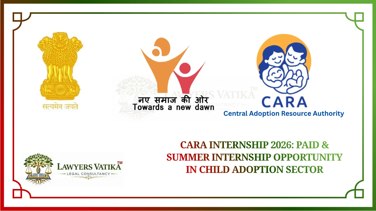 CARA Internship 2026 Paid & Summer Internship Opportunity in Child Adoption Sector