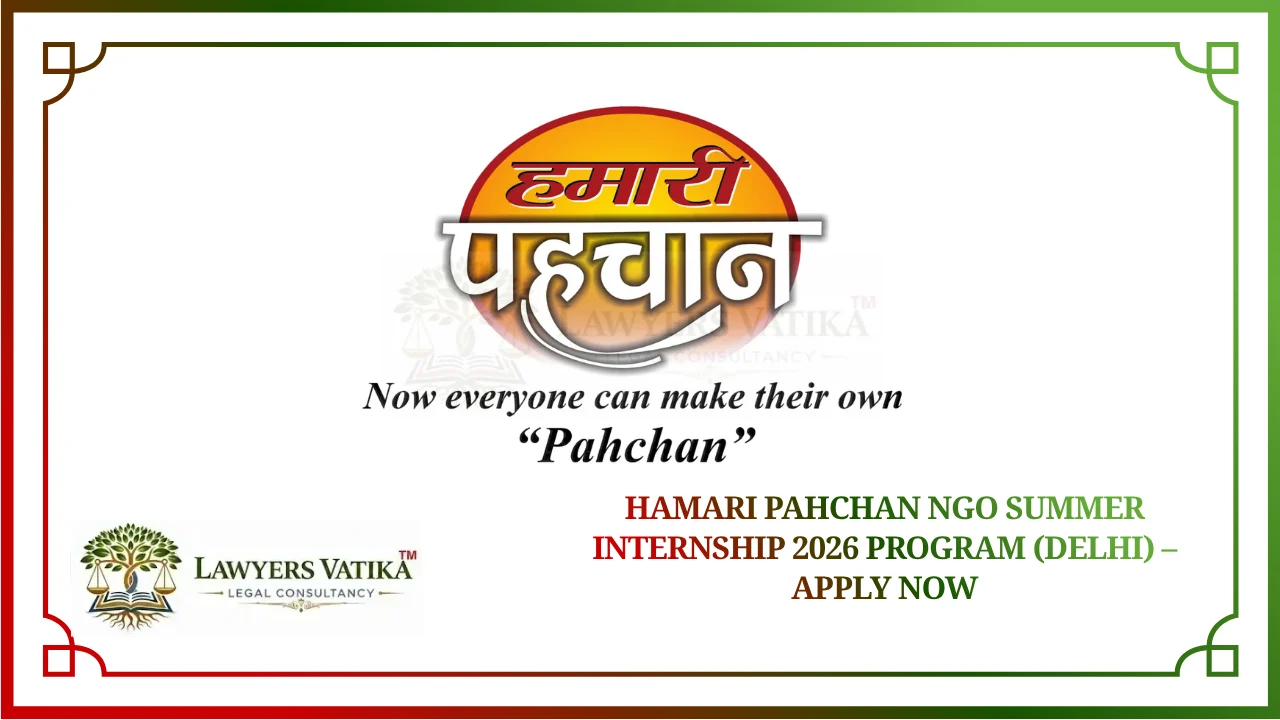 Hamari Pahchan NGO Summer Internship 2026 Program (Delhi) – Apply Now