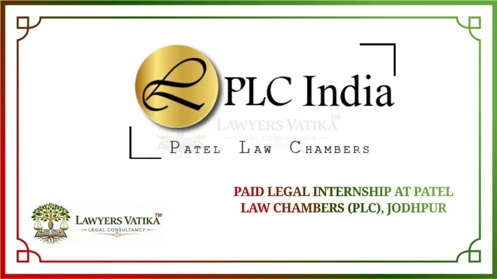 Paid Legal Internship at Patel Law Chambers (PLC), Jodhpur
