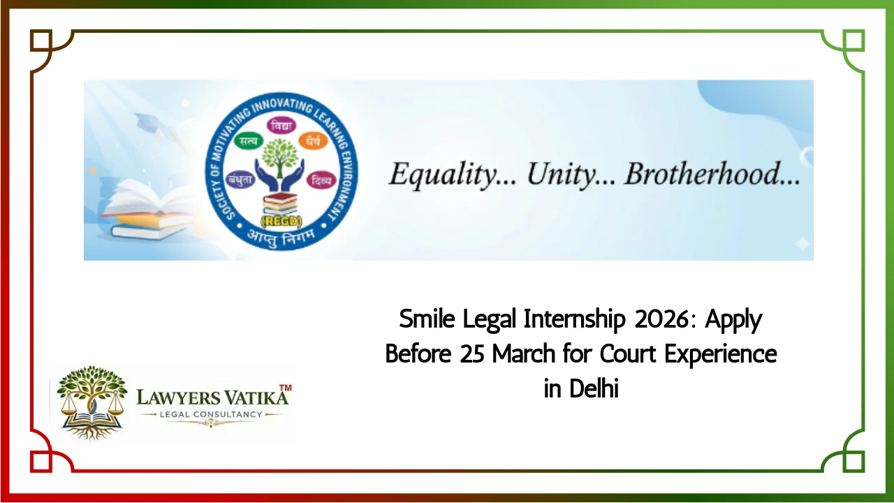 Smile Legal Internship 2026 Apply Before 25 March, New Delhi