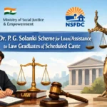 Dr. P. G. Solanki Scheme for LoanAssistance to Law Graduates of Scheduled Caste (SC), Gujarat